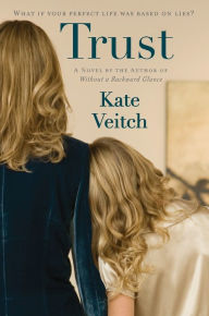 Title: Trust: A Novel, Author: Kate Veitch
