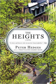 Title: The Heights: A Novel, Author: Peter Hedges