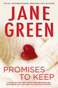 Title: Promises to Keep: A Novel, Author: Jane Green