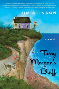 Title: Tassy Morgan's Bluff: A Novel, Author: Jim Stinson