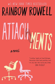 Title: Attachments, Author: Rainbow Rowell