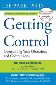 Getting Over OCD: Second Edition: A 10-Step Workbook for Taking