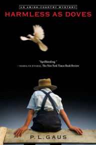 Title: Harmless as Doves (Amish-Country Mystery Series #7), Author: P. L. Gaus