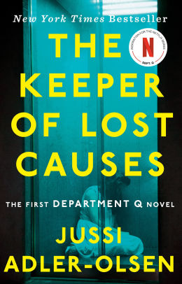 Title: The Keeper of Lost Causes (Department Q Series #1), Author: Jussi Adler-Olsen