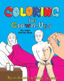 Coloring for Grown-Ups: The Adult Activity Book