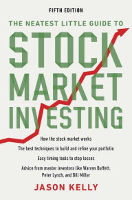 Title: The Neatest Little Guide to Stock Market Investing: Fifth Edition, Author: Jason Kelly