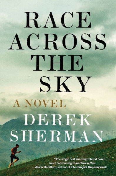 Race Across the Sky: A Novel