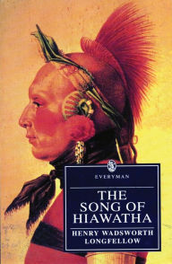 Title: The Song of Hiawatha / Edition 2, Author: Henry Wadsworth Longfellow