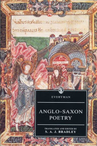 Title: Anglo-Saxon Poetry / Edition 2, Author: S. A. J. Bradley