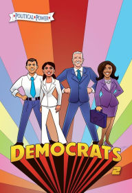 Title: Political Power: Democrats 2: Joe Biden, Kamala Harris, Pete Buttigieg and Alexandria Ocasio-Cortez, Author: Michael Frizell