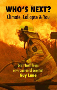 Title: Who's Next?: Climate, Collapse and You, Author: Guy Jason Lane