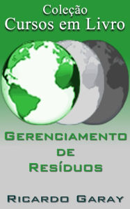 Title: Gerenciamento de Resíduos, Author: Ricardo Garay