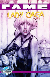 Title: FAME Lady Gaga: La Biographie De Lady Gaga #1, Author: CW Cooke