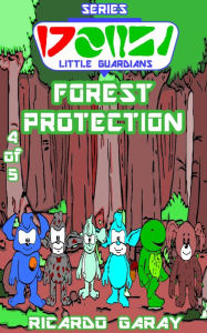 Title: Little Guardians Series - Forest Protection, Author: Ricardo Garay