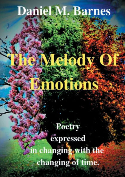 The Melody of Emotions: Poetry Expressed in Changing with the changing of time