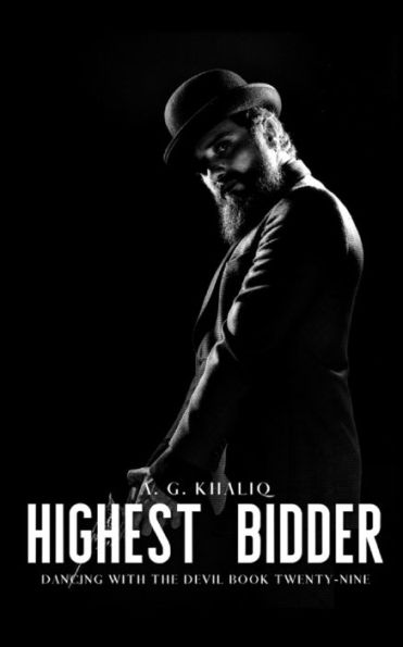 Highest Bidder (Dancing with the Devil Book 29): A Dark Organized Crime Thriller: