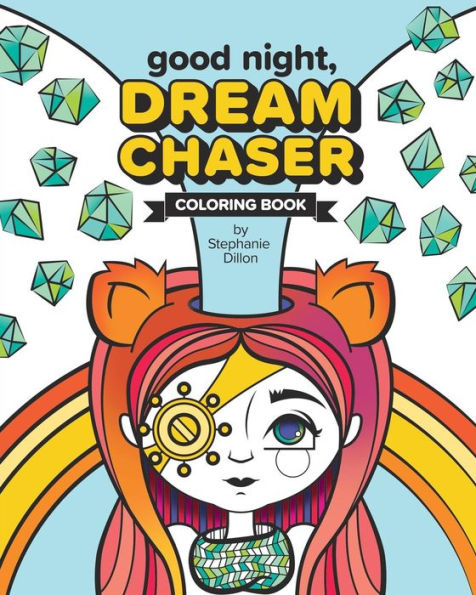 Good Night, Dream Chaser: Coloring Book