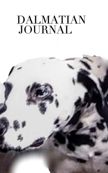Doggie Dalmatian Journal: Doggie Dalmatian Journal