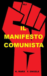 Title: Il Manifesto Comunista, Author: Friedrich Engels