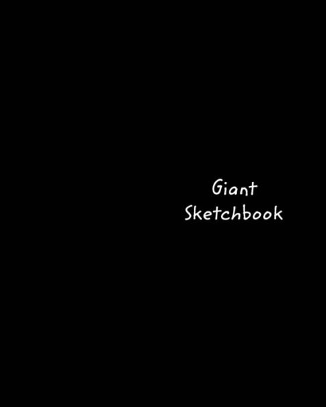 Giant Sketchbook: Giant-Sized 300 Page Drawing Book