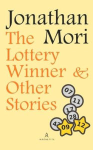 Title: The Lottery Winner and Other Stories, Author: Jonathan Mori