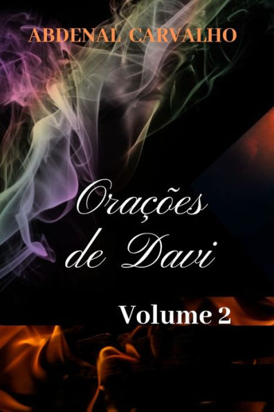 Oraï¿½ï¿½es de Davi - Volume II: Comentï¿½rio Bï¿½blico