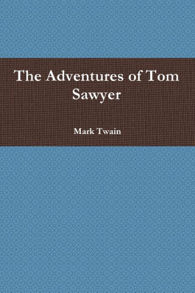 The Adventures of Tom Sawyer