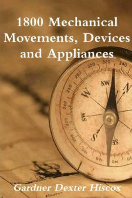 1800 mechanical movements devices and appliances