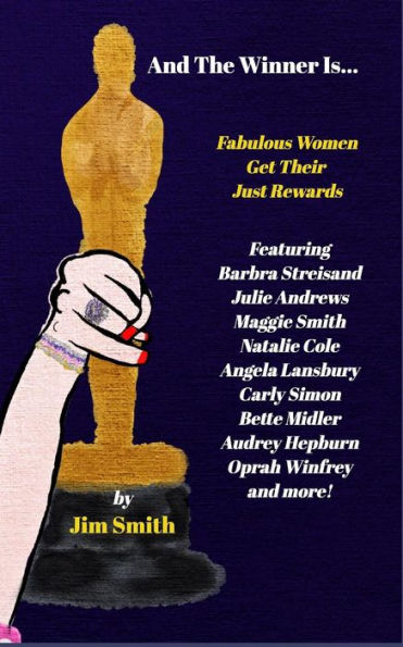 And The Winner Is...: Fabulous Women Get Their Just Rewards