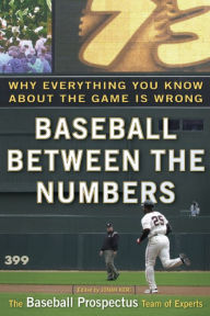 Title: Baseball Between the Numbers: Why Everything You Know About the Game Is Wrong, Author: Jonah Keri