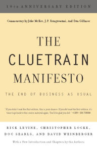 Title: The Cluetrain Manifesto (10th Anniversary Edition), Author: Rick Levine