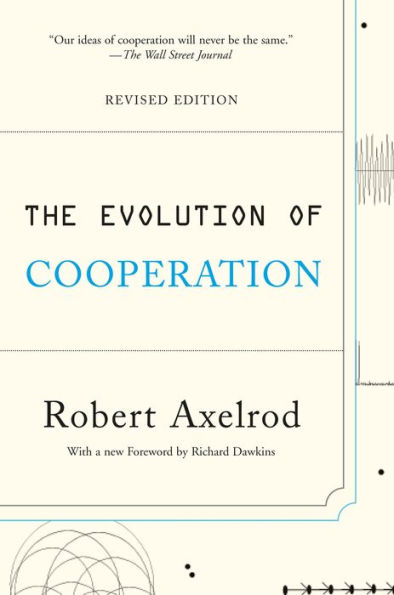The Evolution of Cooperation: Revised Edition