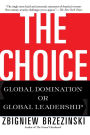 The Choice: Global Domination or Global Leadership