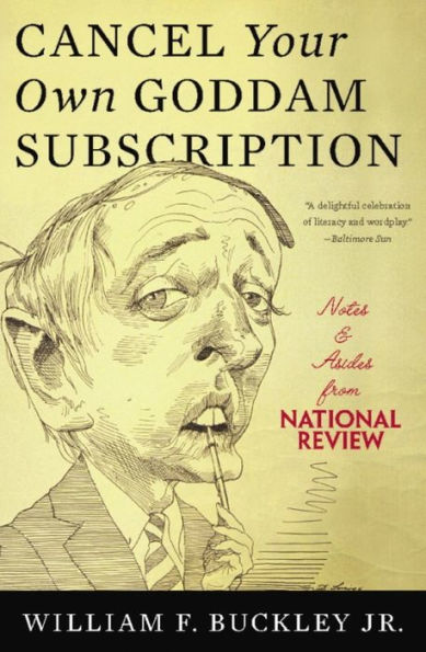 Cancel Your Own Goddam Subscription: Notes and Asides from National Review