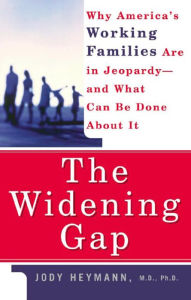 Title: The Widening Gap, Author: Jody Heymann