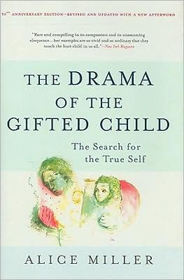 The Drama of the Gifted Child: The Search for the True Self