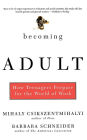 Becoming Adult: How Teenagers Prepare For The World Of Work