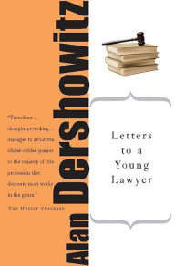 Title: Letters to a Young Lawyer, Author: Alan M. Dershowitz