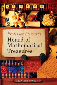 Title: Professor Stewart's Hoard of Mathematical Treasures, Author: Ian Stewart