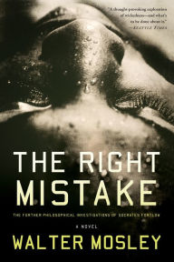 Title: The Right Mistake (Socrates Fortlow Series #3), Author: Walter Mosley