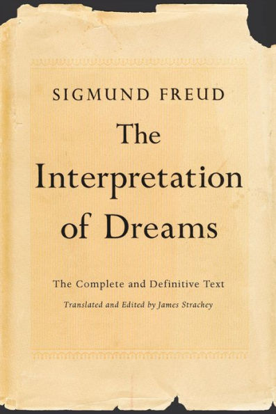 The Interpretation of Dreams: Complete and Definitive Text