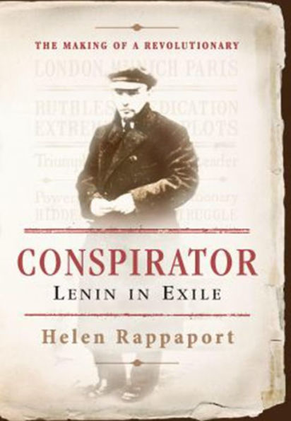 Conspirator: Lenin in Exile