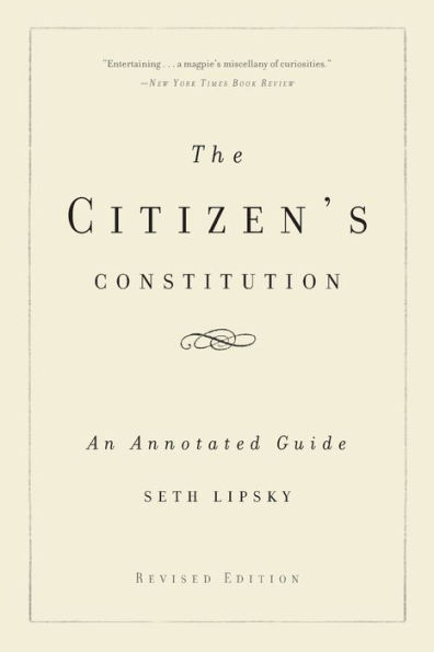 The Citizen's Constitution: An Annotated Guide