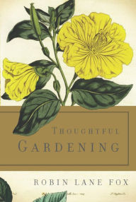 Title: Thoughtful Gardening, Author: Robin Lane Fox