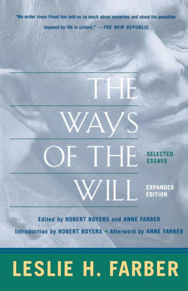 The Ways Of The Will: Selected Essays, Expanded Edition