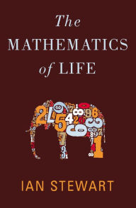 Title: The Mathematics of Life, Author: Ian Stewart