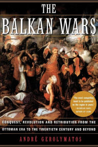 Title: The Balkan Wars, Author: Andre Gerolymatos