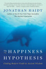 The Happiness Hypothesis: Finding Modern Truth in Ancient Wisdom