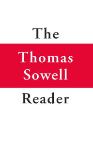 Title: The Thomas Sowell Reader, Author: Thomas Sowell