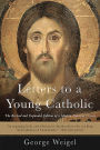 Letters to a Young Catholic